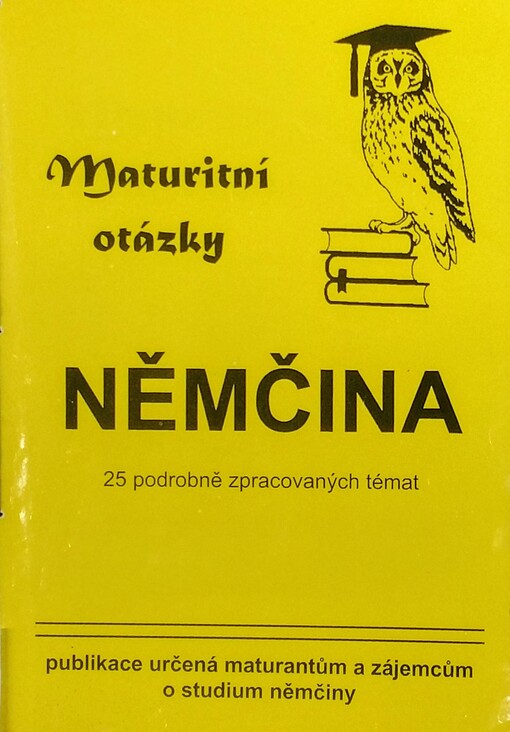 Maturitní otázky z německého jazyka :