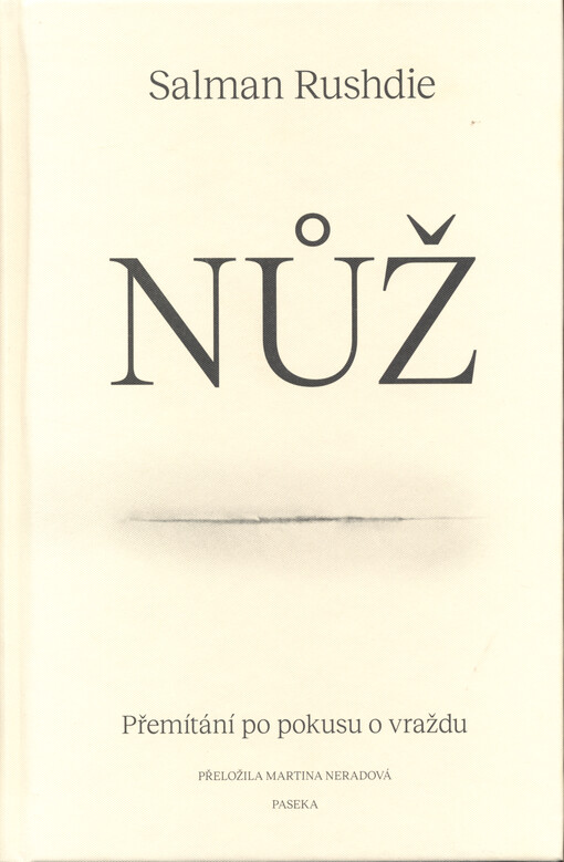 Nůž : přemítání po pokusu o vraždu