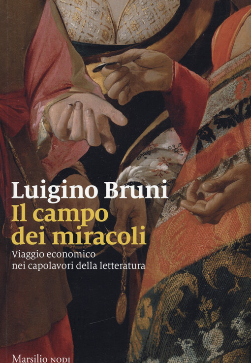 Il campo dei miracoli : viaggio economico nei capolavori della letteratura