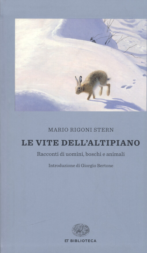 Le vite dell'Altipiano : racconti di uomini, boschi e animali