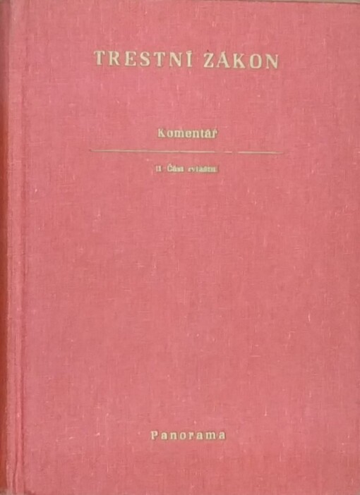 Trestní zákon :komentář.II.,Část zvláštní