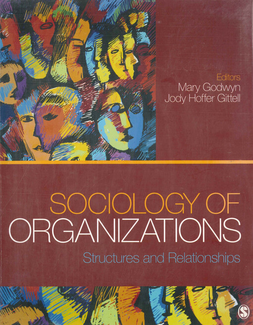 Sociology of organizations : structures and relationships
