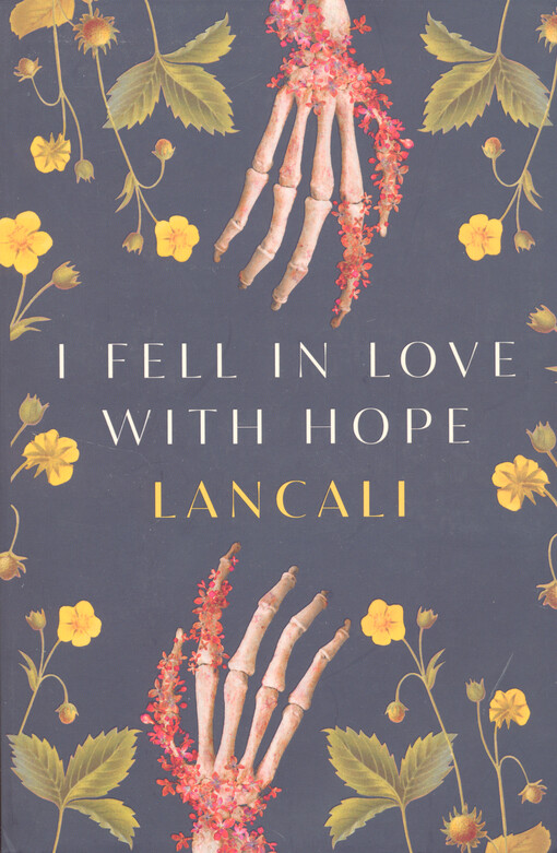 I fell in love with hope