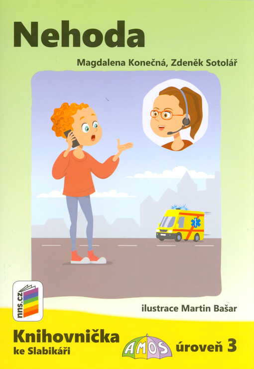 Nehoda : knihovnička ke slabikáři Amos : úroveň 3