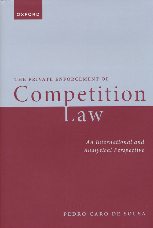 The private enforcement of competition law : an international and analytical perspective