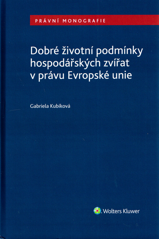 Dobré životní podmínky hospodářských zvířat v právu Evropské unie