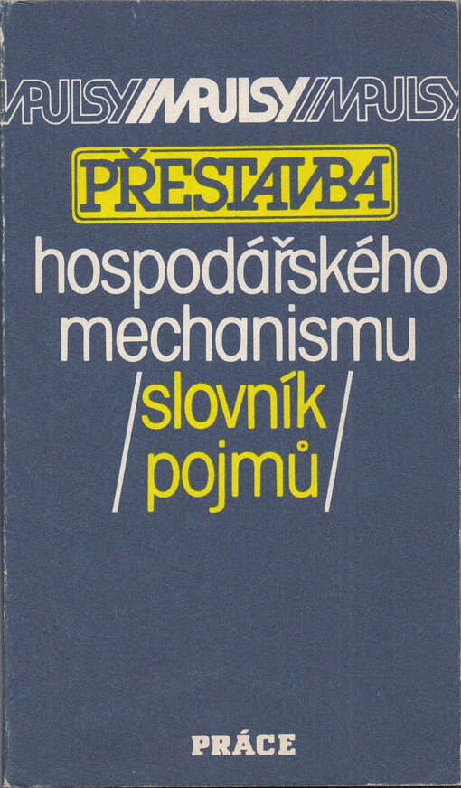 Přestavba hospodářského mechanismu :slovník pojmů