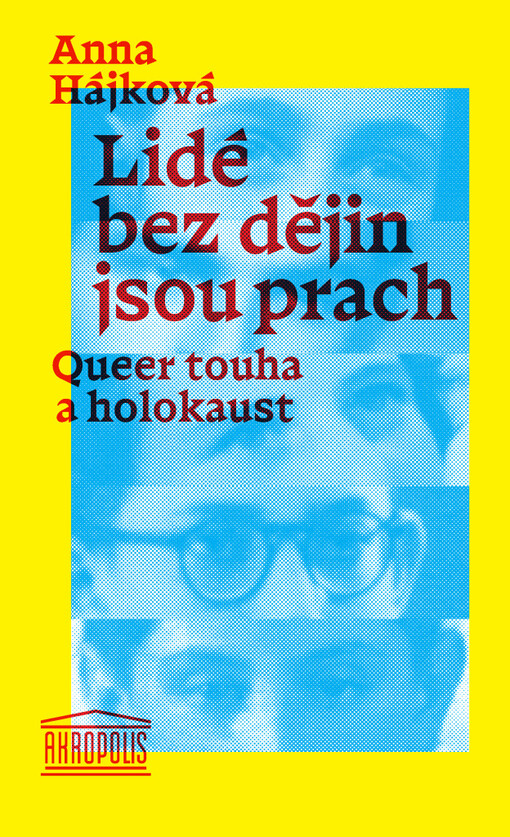 Lidé bez dějin jsou prach : queer touha a holokaust