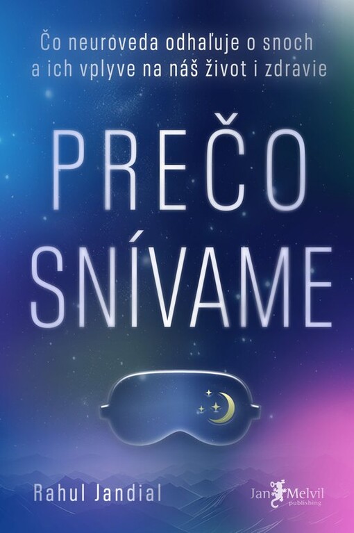 Prečo snívame : čo neuroveda odhaľuje o snoch a ich vplyve na náš život a zdravie