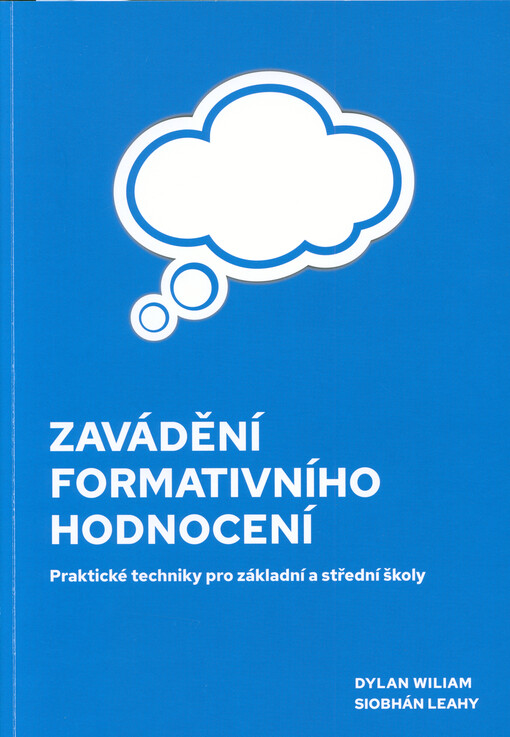 Zavádění formativního hodnocení : praktické techniky pro základní a střední školy