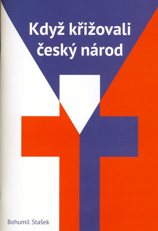 Když křižovali český národ