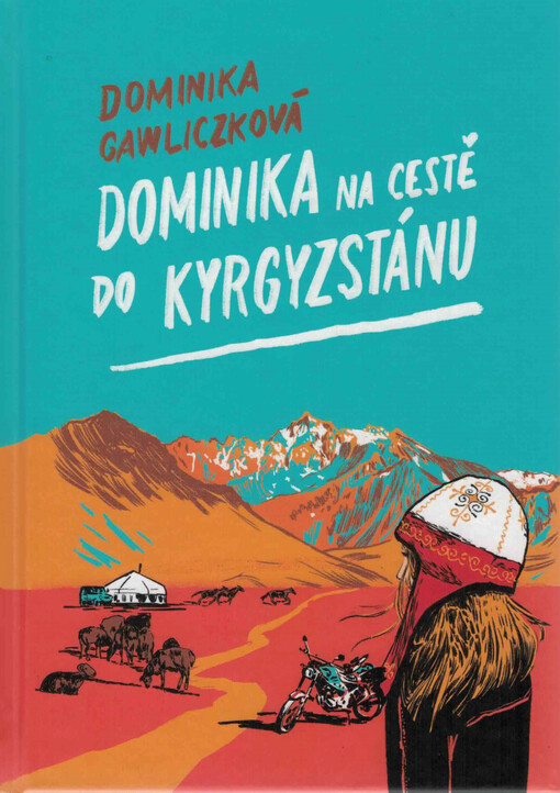 Dominika na cestě do Kyrgyzstánu
