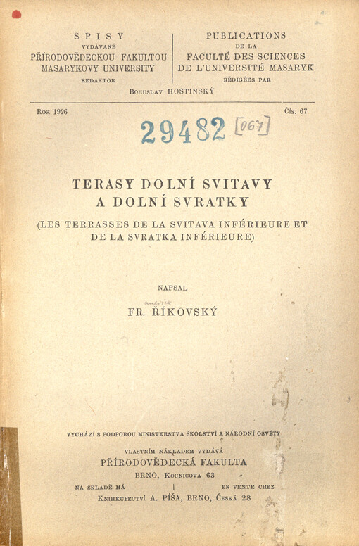 Terasy dolní Svitavy a dolní Svratky = les terrasses de la Svitava inférieure et de la Svratka inférieure