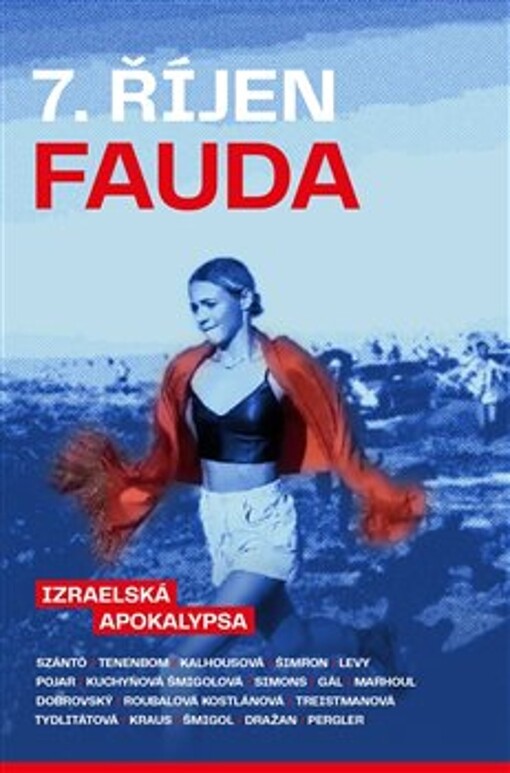 7. říjen : fauda : izraelská apokalypsa