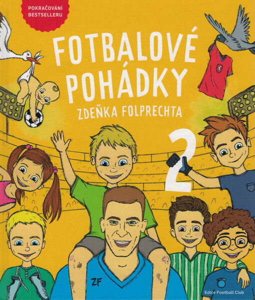 Fotbalové pohádky Zdeňka Folprechta 2