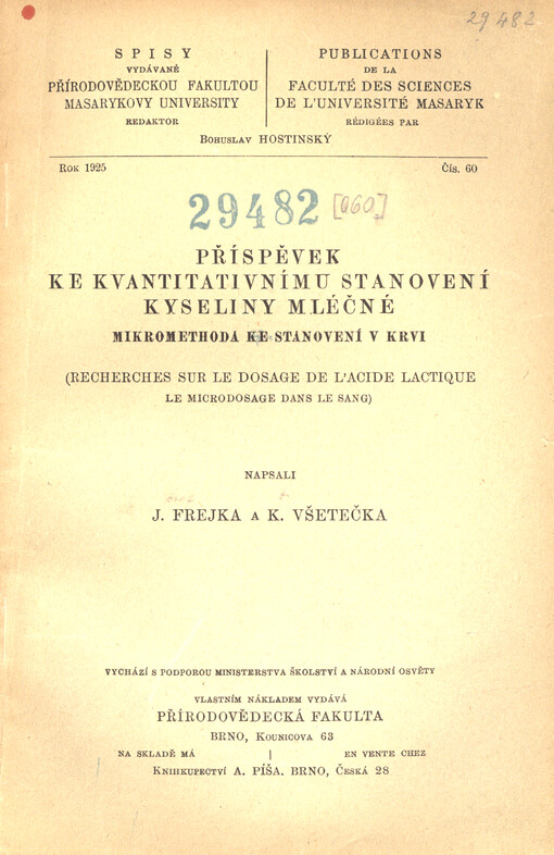 Příspěvek ke kvantitativnímu stanovení kyseliny mléčné : mikromethoda ke stanovení v krvi = Recherches sur le dosage de l'acide lactique : le microdosage dans le sang