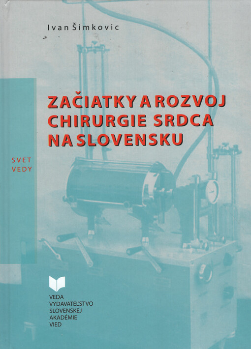 Začiatky a rozvoj chirurgie srdca na Slovensku
