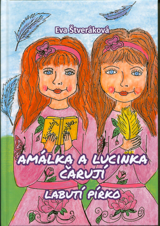 Amálka a Lucinka čarují. Labutí pírko