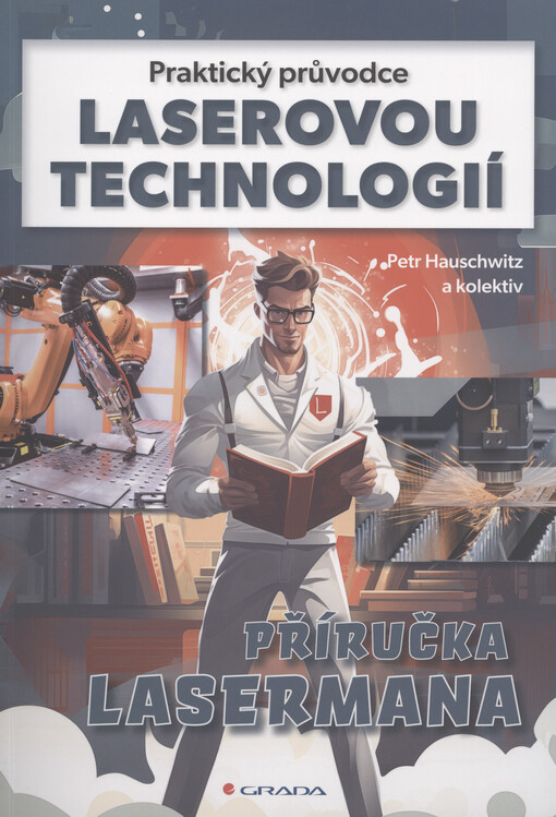 Praktický průvodce laserovou technologií : příručka lasermana