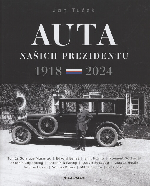 Auta našich prezidentů : 1918-2024