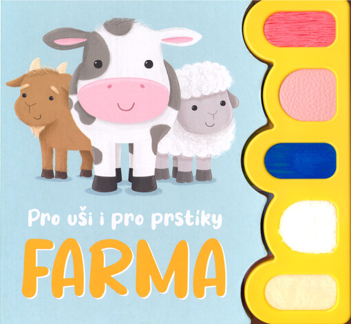 Farma : pro uši a pro prstíky