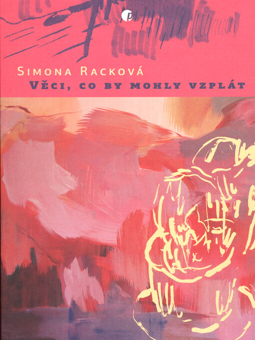 Věci, co by mohly vzplát : básně 2021-2024