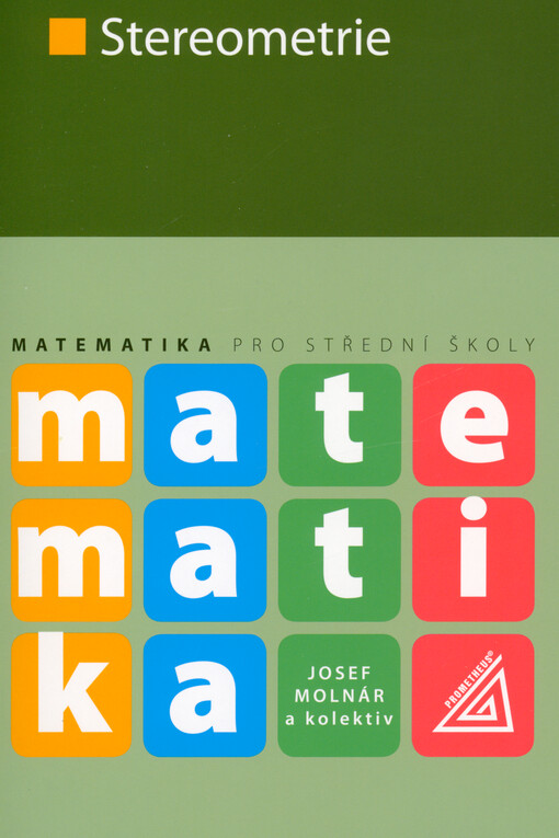 Matematika pro střední školy. Stereometrie