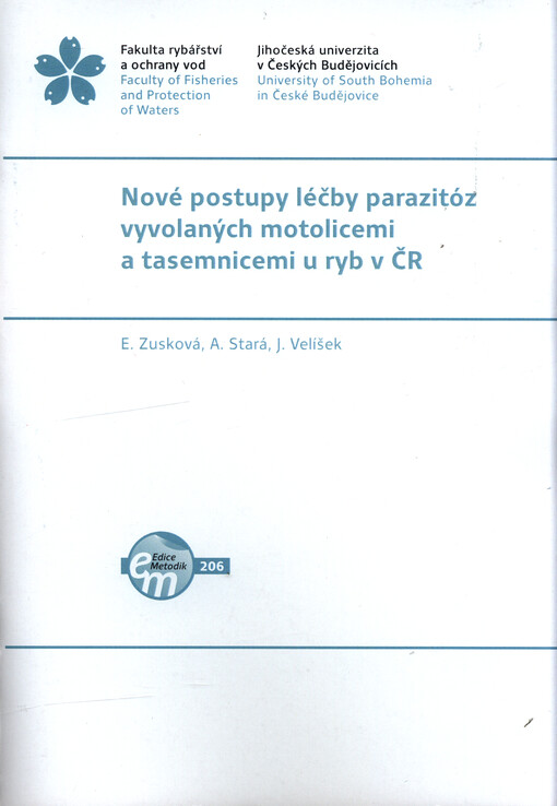 Nové postupy léčby parazitóz vyvolaných motolicemi a tasemnicemi u ryb v ČR