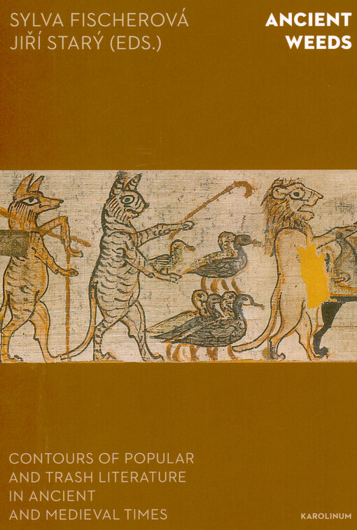 Ancient weeds : contours of popular and trash literature in ancient and medieval times