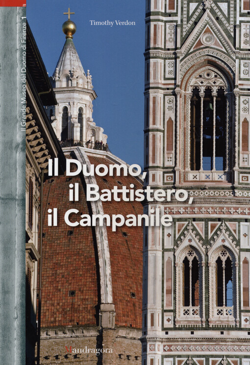 Il duomo, il battistero, il Campanile