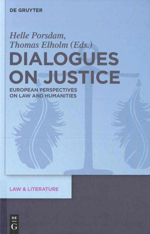 Dialogues on justice : European perspectives on law and humanities