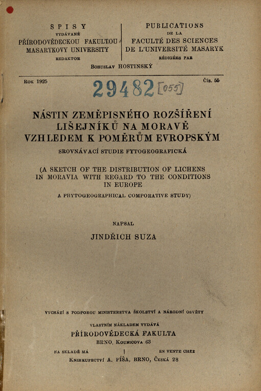 Nástin zeměpisného rozšíření lišejníků na Moravě vzhledem k poměrům evropským : Srovnávací studie fytogeografická = A sketch of the distribution of lichens in Moravia with regard to the conditions in Europe : a phytogeographical comporative study