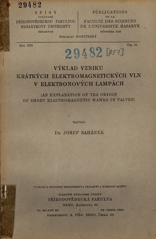 Výklad vzniku krátkých elektromagnetických vln v elektronových lampách = An explanation of the origin of short electromagnetic wawes in valves
