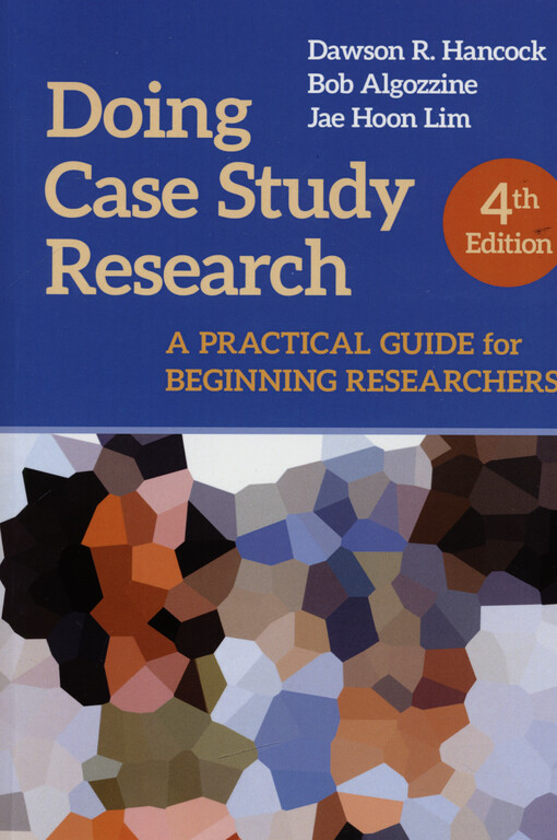 Doing case study research : a practical guide for beginning researchers