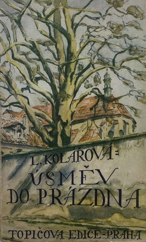Úsměv do prázdna :psáno v létě r. 1940