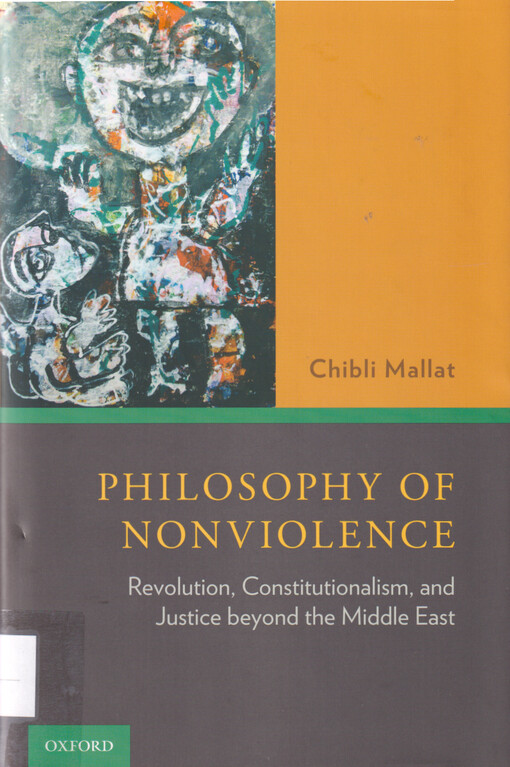 Philosophy of nonviolence : revolution, constitutionalism, and justice beyond the Middle East