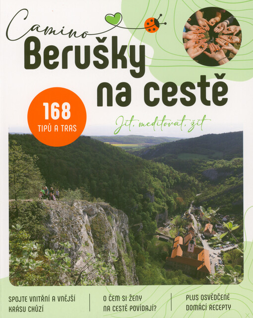 Camino Berušky na cestě : jít, meditovat, žít