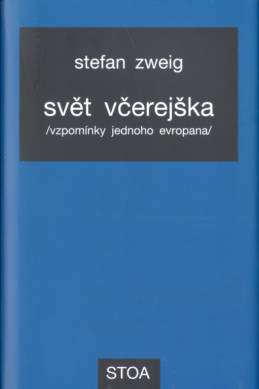 Svět včerejška : vzpomínky jednoho Evropana