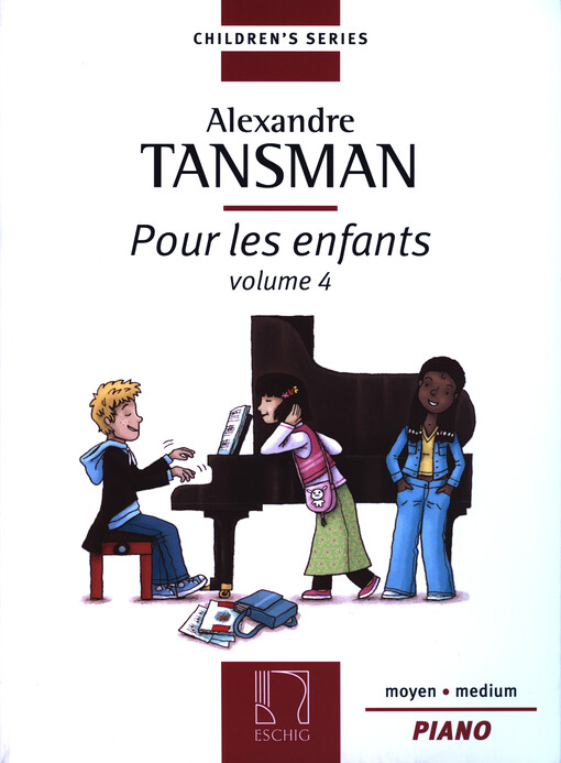 Pour les Enfants : Piano. Volume 4 / Alexandre Tansman