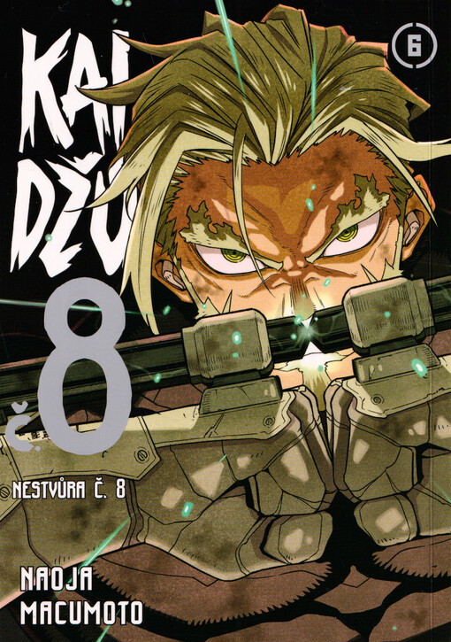 Kaidžú č. 8 = Nestvůra č. 8. 6