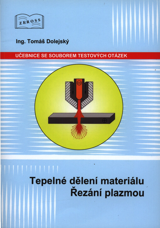 Řezání plazmou : učebnice pro zaškolení pracovníků a operátorů