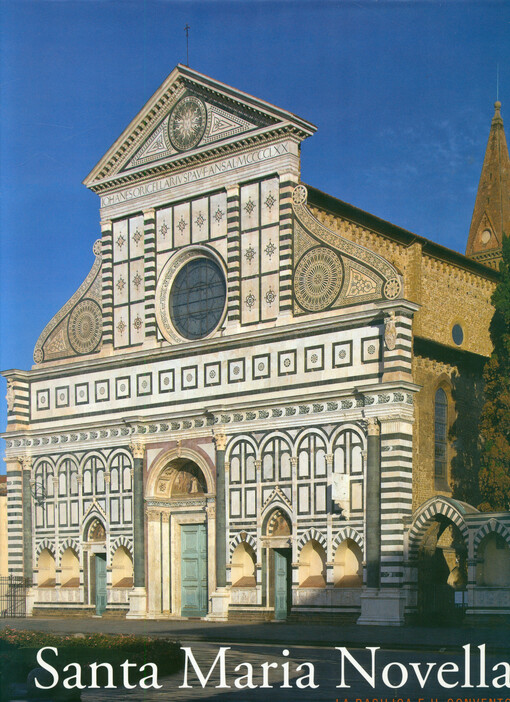 Santa Maria Novella : la basilica e il convento. 1., Dalla fondazione al tardogotico