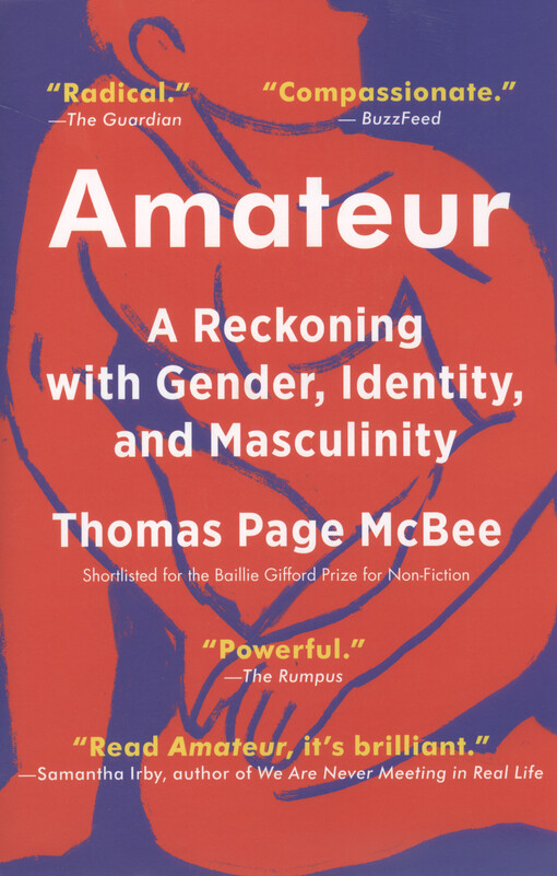 Amateur : reckoning with gender, identity, and masculinity
