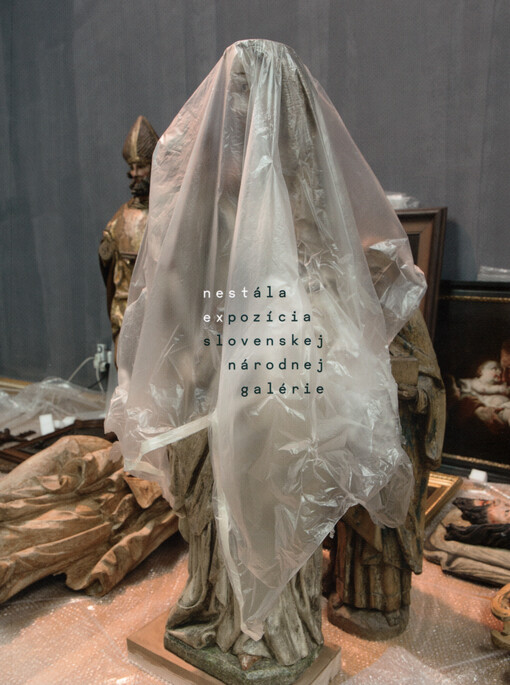 Nestex : nestála expozícia Slovenskej národnej galérie