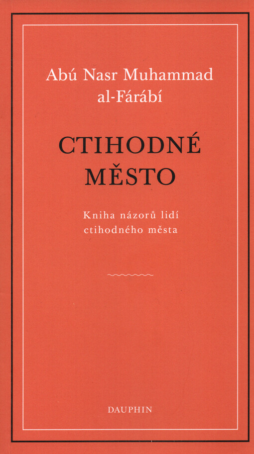 Ctihodné město : kniha názorů lidí ctihodného města