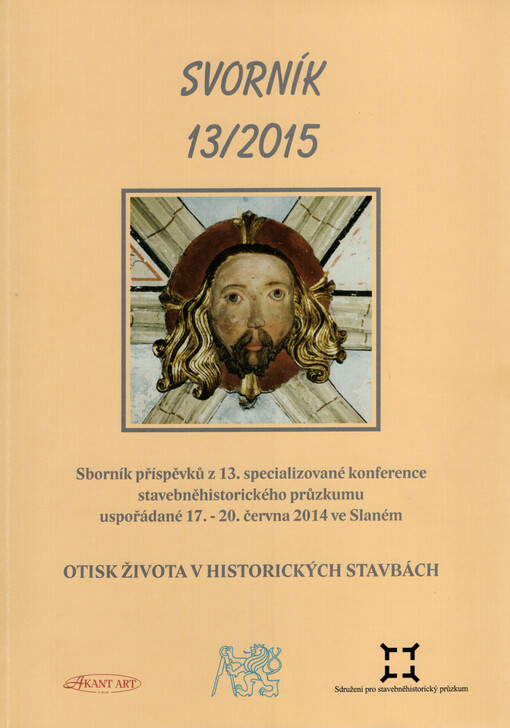 Otisk života v historických stavbách : sborník příspěvků z 13. specializované konference stavebněhistorického průzkumu uspořádané 17.-20. června 2014 ve Slaném