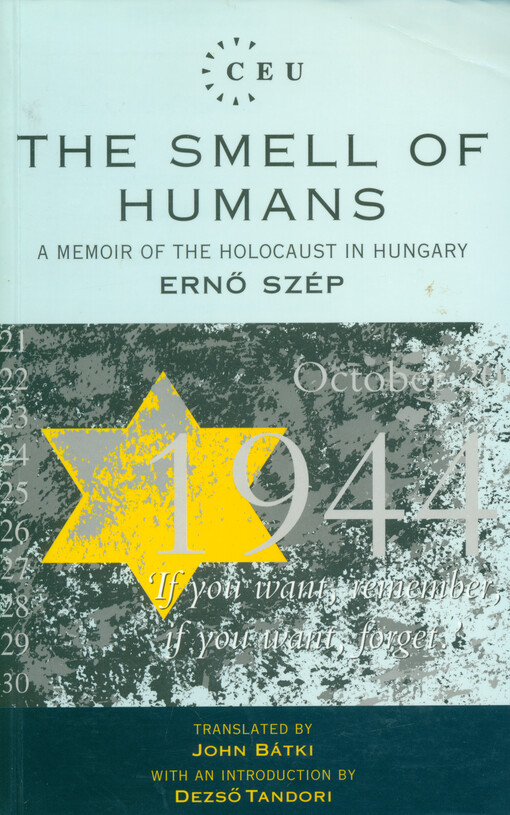 The smell of humans :a memoir of the holocaust in Hungary