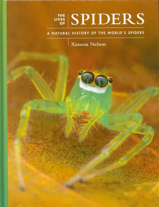 The lives of spiders : a natural history of the world's spiders