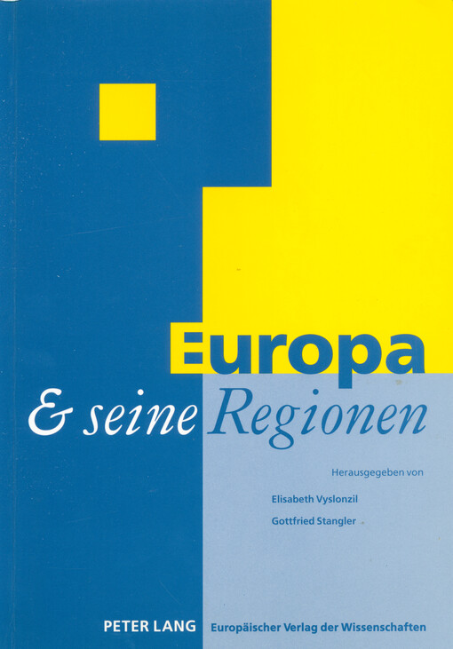 Europa und seine Regionen : [internationale Tagung im Niederösterreichischen Landhaus vom 20. bis 22. September 1995]