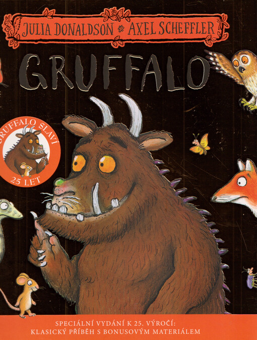 Gruffalo : speciální vydání k 25. výročí